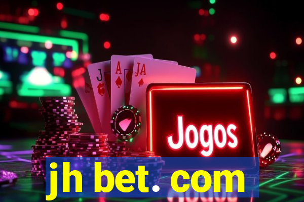 jh bet. com